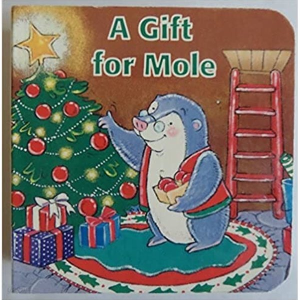 A GIFT FOR MOLE (Christmas Stories)