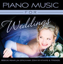 Beegie Adair / Jim Brickman / Stan Whitmire &amp; Friends (비지 어데어 / 짐 브릭맨 / 스탄 윗트마이어) - Piano Music for Weddings