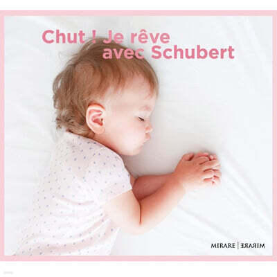 슈베르트 연주 모음 (Chut ! Je reve avec Schubert)