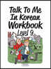 Talk To Me In Korean Workbook Level 9