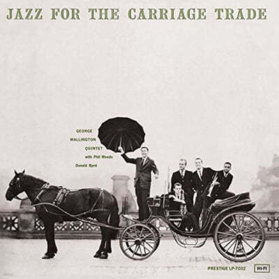 George Wallington Quintet (조지 월링턴 퀸텟) - Jazz For The Carriage Trade