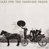George Wallington Quintet (조지 월링턴 퀸텟) - Jazz For The Carriage Trade