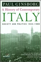A History of Contemporary Italy: Society and Politics, 1943-1988