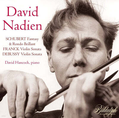 David Nadien 슈베르트: 환상곡, 화려한 론도 / 프랑크: 바이올린 소나타 외 (Schubert: Fantasy, Rondo Brillant / Franck: Violin Sonata)