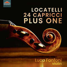 Luca Fanfoni 로카텔리: 24개의 광시곡 (Locatelli: 24 Capricci Op.3 - PLUS ONE)