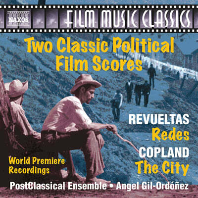 PostClassical Ensemble / Angel Gil-Ordonez 영화 두 편의 배경음악 작품 - 레부엘타스: 레데스 / 코플랜드: 더 시티 (Two Classic Political Film Scores)