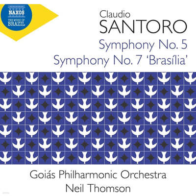 Neil Thomson 클라우디오 산토로: 교향곡 5, 7번 '브라질리아' (Claudio Santoro: Symphonies Nos. 5, 7 'Brasilia')