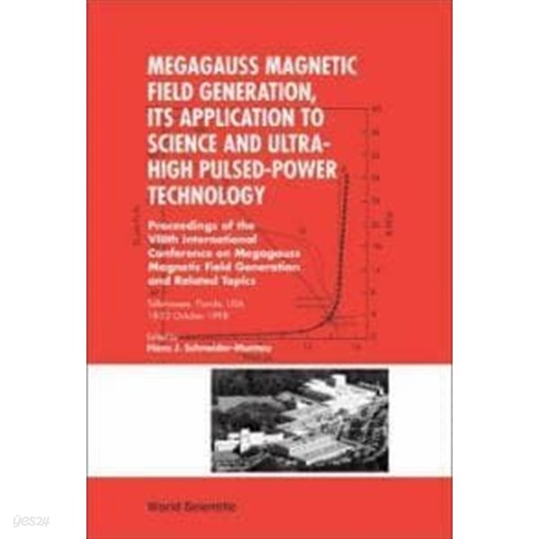 Megagauss Magnetic Field Generation, Its Application to Science and Ultra-High Pulsed-Power Technolog (메가우스 자기장 발생, 과학 및 초고펄스 전력 기술에 대한 응용)