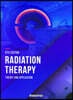 Radiation Therapy-Theory & application (방사선 치료학)