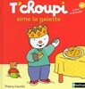 T’choupi aime la galette
