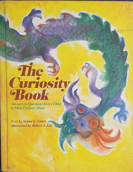 THE CURIOSITY BOOK Answers to questions every child is most curious About Hardcover