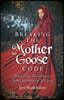 Breaking the Mother Goose Code: How a Fairy-Tale Character Fooled the World for 300 Years