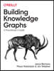 Building Knowledge Graphs: A Practitioner's Guide