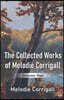 The Collected Works of Melodie Corrigall: Volume One