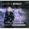 Beatrice Berrut 슈만: 피아노 소나타 전곡 - 베아트리스 브뤼 (Schumann: The Three Sonatas for Piano)
