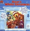Bear‘s White Christmas (Jim Henson‘s Bear in the Big Blue House) (Paperback)