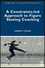 Constraints-led Approach to Figure Skating Coaching