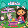 The Easter Kitty Bunny (Gabby's Dollhouse Storybook)