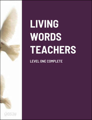 Living Words Teachers Level One Complete