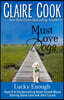 Must Love Dogs: Lucky Enough: (Book 8)