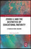 Zehou Li and the Aesthetics of Educational Maturity
