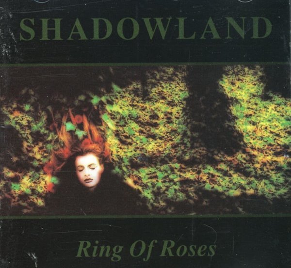 쉐도우랜드 - Shadowland - Ring Of Roses