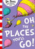 Oh, The Places You'll Go!