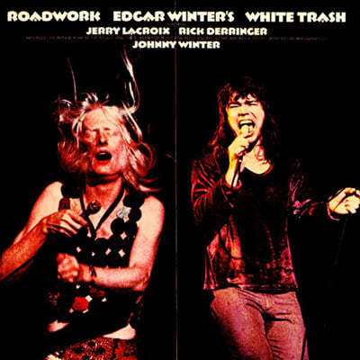 Edgar Winter's White Trash (에드가 윈터스 화이트 트래쉬) - Roadwork 