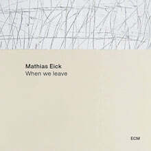 Mathias Eick (마티아스 아익) - When We Leave [LP]