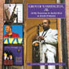 Grover Washington Jr. (그로버 워싱턴 주니어) - All My Tomorrows / Soulful Strut / Breath Of Heaven