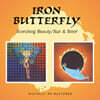Iron Butterfly (아이언 버터플라이) - Scorching Beauty / Sun And Steel