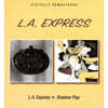 L.A. Express (로스앤젤레스 익스프레스) - L.A. Express / Shadow Play