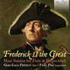 Gian-Luca Petrucci / Paola Pisa 위대한 프리드리히 2세 - 플루트와 하프시코드를 위한 아홉개의 소나타 (Frederick II the Great - Nine Sonatas for Flute and Harpsichord)