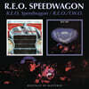R.E.O. Speedwagon (알이오 스피드웨건) - R.E.O. Speedwagon / R.E.O./T.W.O.