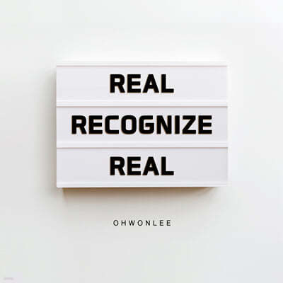Ohwon Lee (진짜사나이) - Real Recognize Real (Repack)