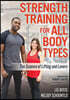 Strength Training for All Body Types: The Science of Lifting and Levers