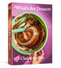 What's for Dessert: Simple Recipes for Dessert People: A Baking Book