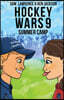 Hockey Wars 9: Summer Camp