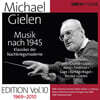 미하엘 길렌 에디션 10집 - 1945년 이후의 음악 (Michael Gielen Edition, Vol. 10)