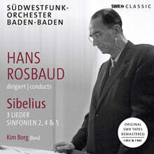 Hans Rosbaud 시벨리우스: 교향곡 2, 4, 5번, 세 곡의 가곡 (Sibelius: Symphonies Opp. 43, 63, 82, Three Songs)
