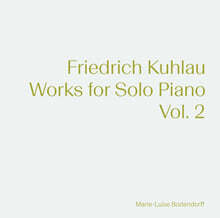 Marie-Luise Bodendorff 쿨라우: 피아노 작품 2집 (Kuhlau: Works for Piano Solo Vol. 2)