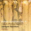 Semyon Bychkov 말러: 교향곡 4번 (Mahler: Symphony No.4)