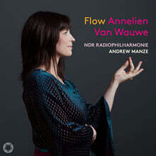 Annelien van Wauwe 모차르트 / 헨더리크스: 클라리넷 협주곡집 (Mozart / Henderickx: Clarinet Concertos - Flow)