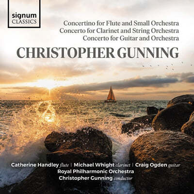 Catherine Handley 크리스토퍼 거닝: 협주곡집 (Christopher Gunning: Concertos) 