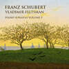 Vladimir Feltsman 슈베르트: 피아노 연주집 5집 - 블라디미르 펠츠만 (Schubert: Piano Sonatas Vol. 5)