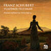 Vladimir Feltsman 슈베르트: 피아노 연주집 6집 - 블라디미르 펠츠만 (Schubert: Piano Sonatas Vol. 6)