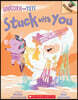 Stuck with You: An Acorn Book (Unicorn and Yeti #7)