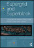 Supergrid and Superblock