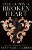 Once Upon a Broken Heart