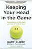 Keeping Your Head in the Game: Untold Stories of the Highs and Lows of a Life in Sport